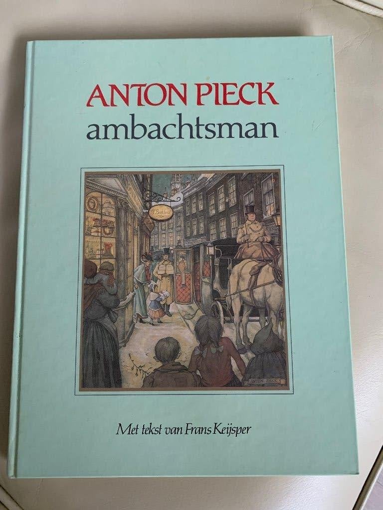 Anton Pieck Ambachtsman - Derde Druk 1991, Boeken, Sprookjes en Fabels, Ophalen of Verzenden, Zo goed als nieuw, Anton Pieck