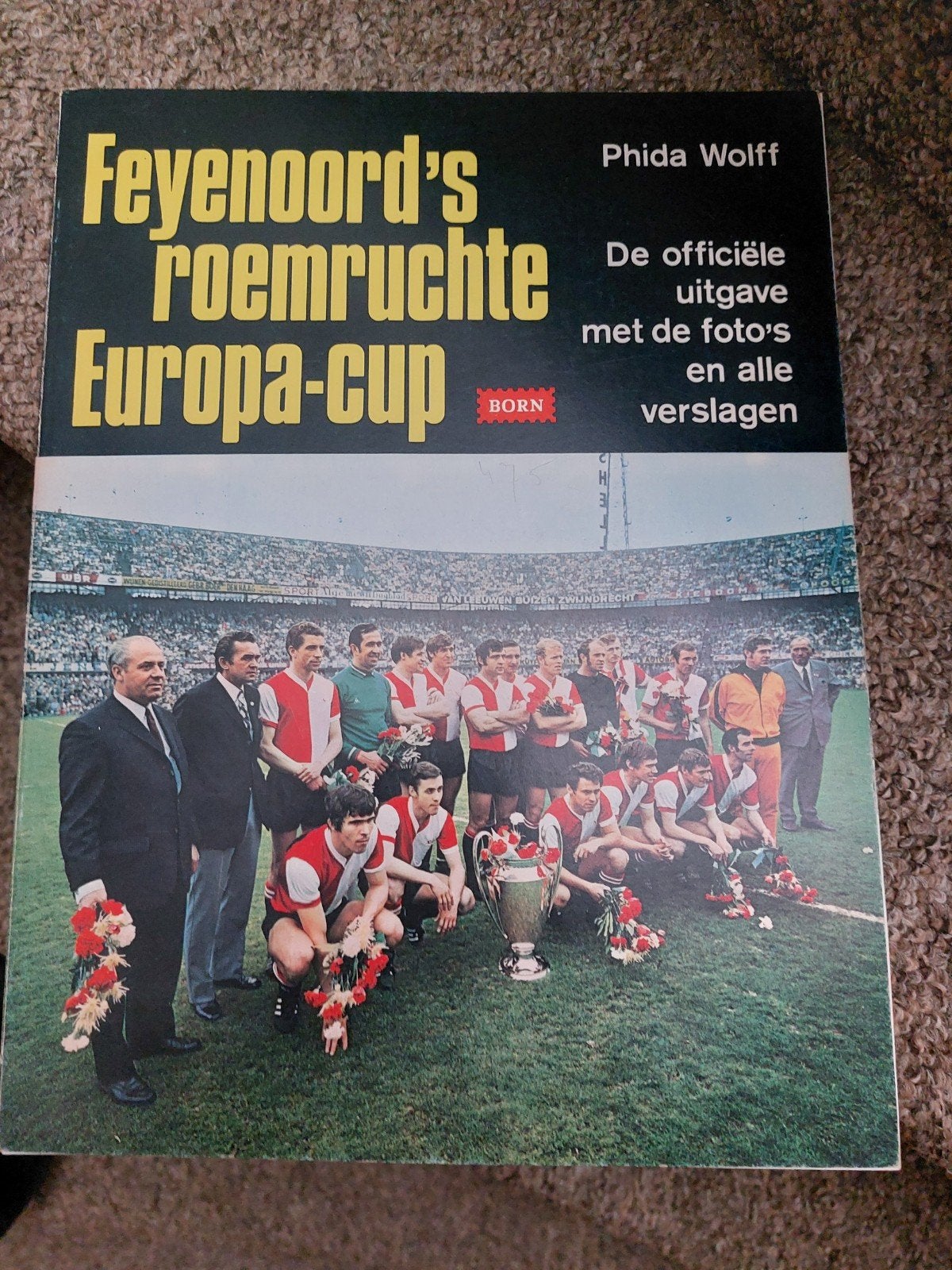 Feyenoord's Roemruchte Europa-cup - Phida Wolff, Ophalen of Verzenden, Gelezen, Phida Wolff, Balsport