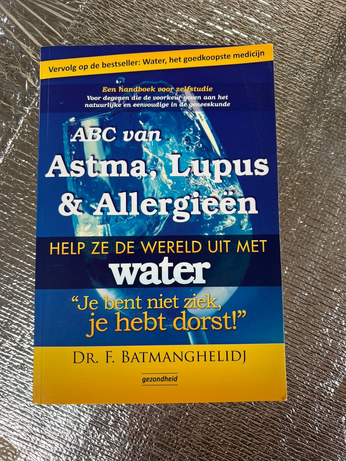 F. Batmanghelidj - ABC van Astma, Lupus en Allergieën, Ophalen of Verzenden, Zo goed als nieuw, F. Batmanghelidj