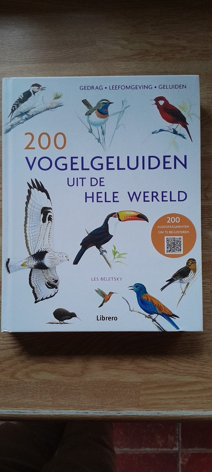 200 Vogelgeluiden uit de hele wereld - Les Beletsky, Boeken, Ophalen of Verzenden, Zo goed als nieuw, Vogels, Les Beletsky