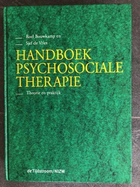 Handboek psychosociale Therapie, Sociale psychologie, Nieuw, Ophalen of Verzenden, Roel Bouwkamp en Sjef de Vries