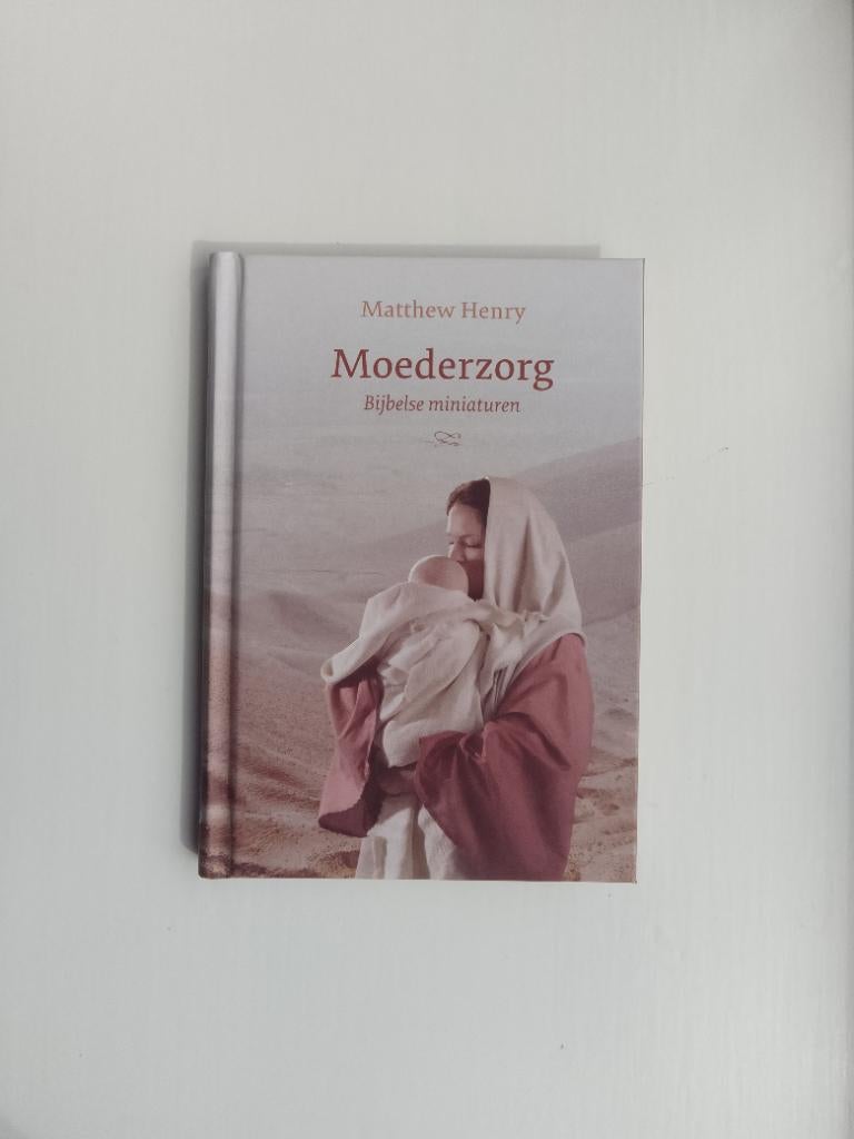Moederzorg - Matthew Henry, Boeken, Godsdienst en Theologie, Christendom | Protestants, Ophalen of Verzenden, Zo goed als nieuw