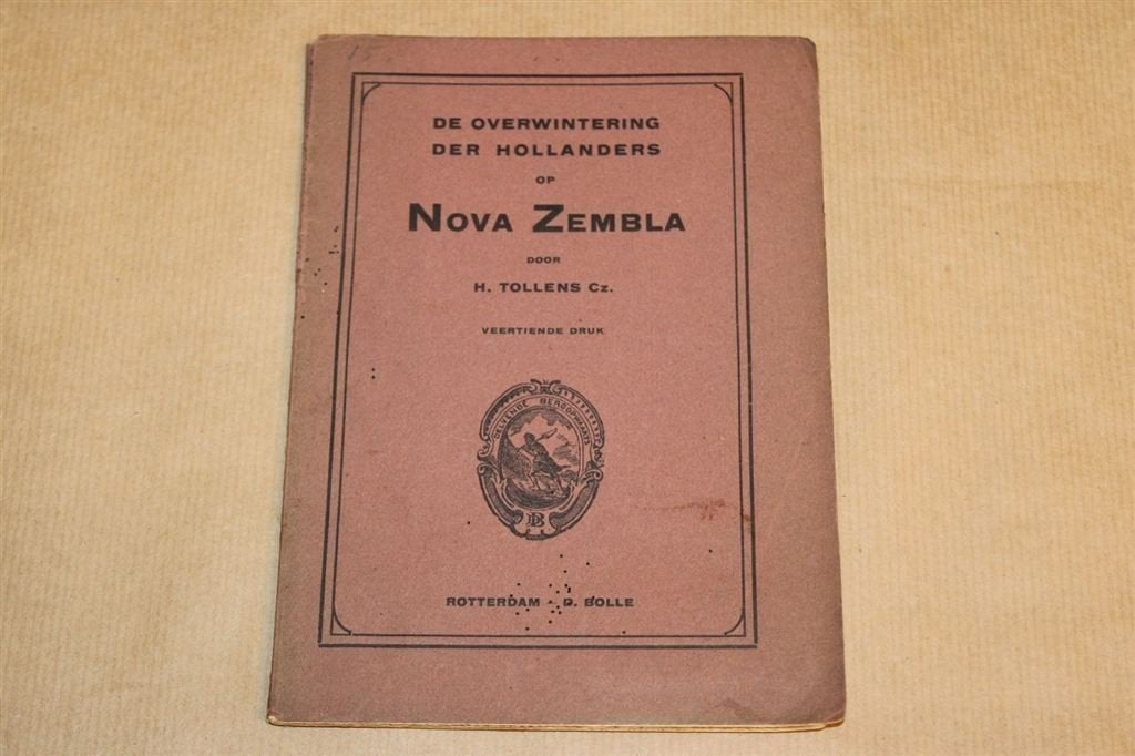 De overwintering der Hollanders op Nova Zembla - 1920, Ophalen of Verzenden, Gelezen