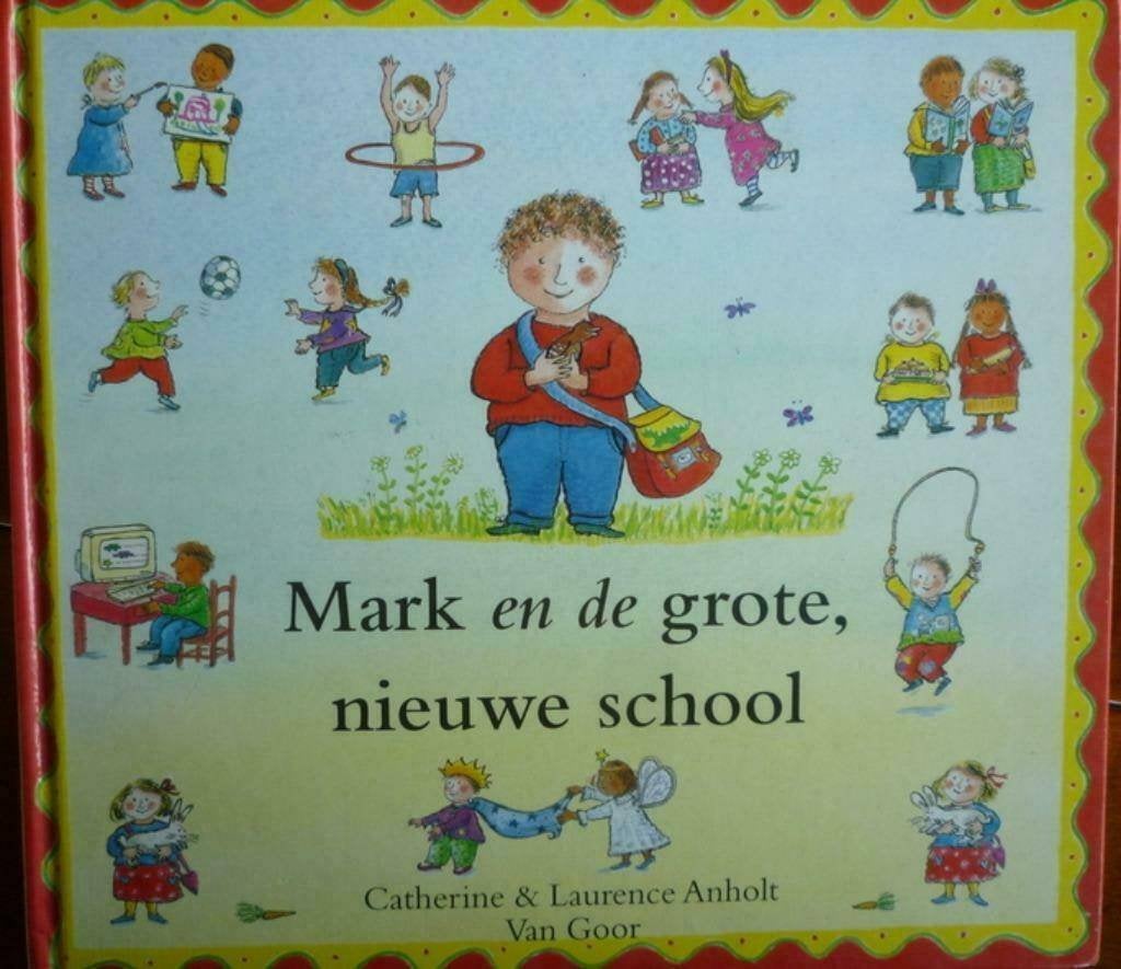 Mark en de grote, nieuwe school - Laurence Anholt, Ophalen of Verzenden, Laurence Anholt, Jongen of Meisje, Fictie algemeen