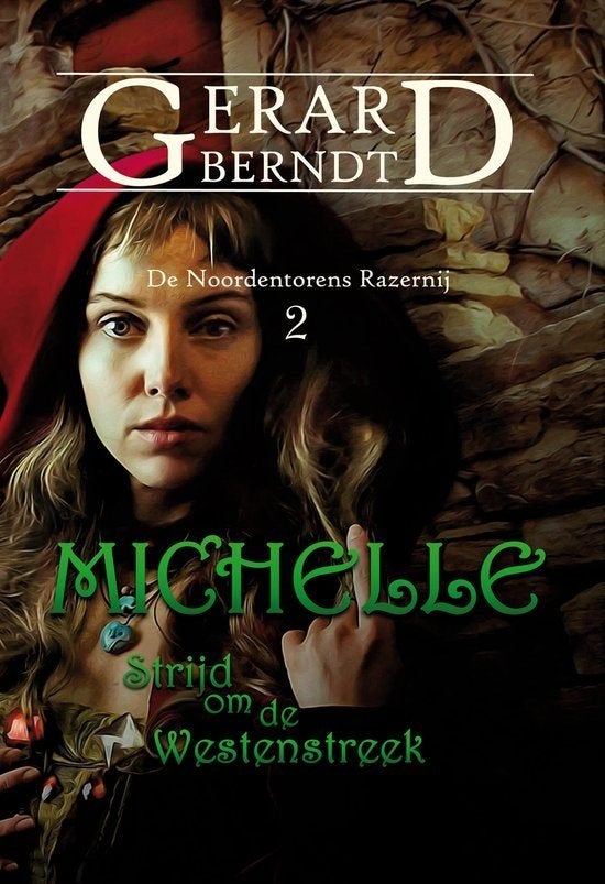 De Noordentorens Razernij 2-Michelle Strijd om de Westenstre, Ophalen of Verzenden, Gelezen