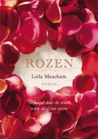 Leila Meacham - Rozen, Ophalen of Verzenden, Zo goed als nieuw