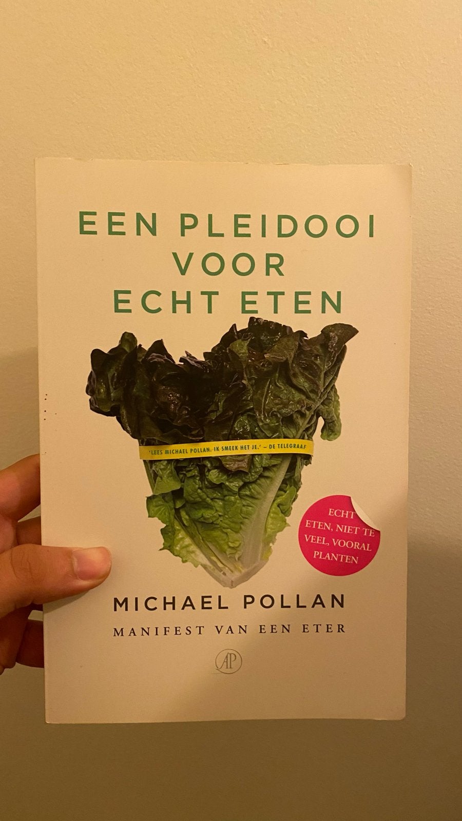 Een Pleidooi Voor Echt Eten - Michael Pollan, Ophalen of Verzenden, Zo goed als nieuw, Nederland