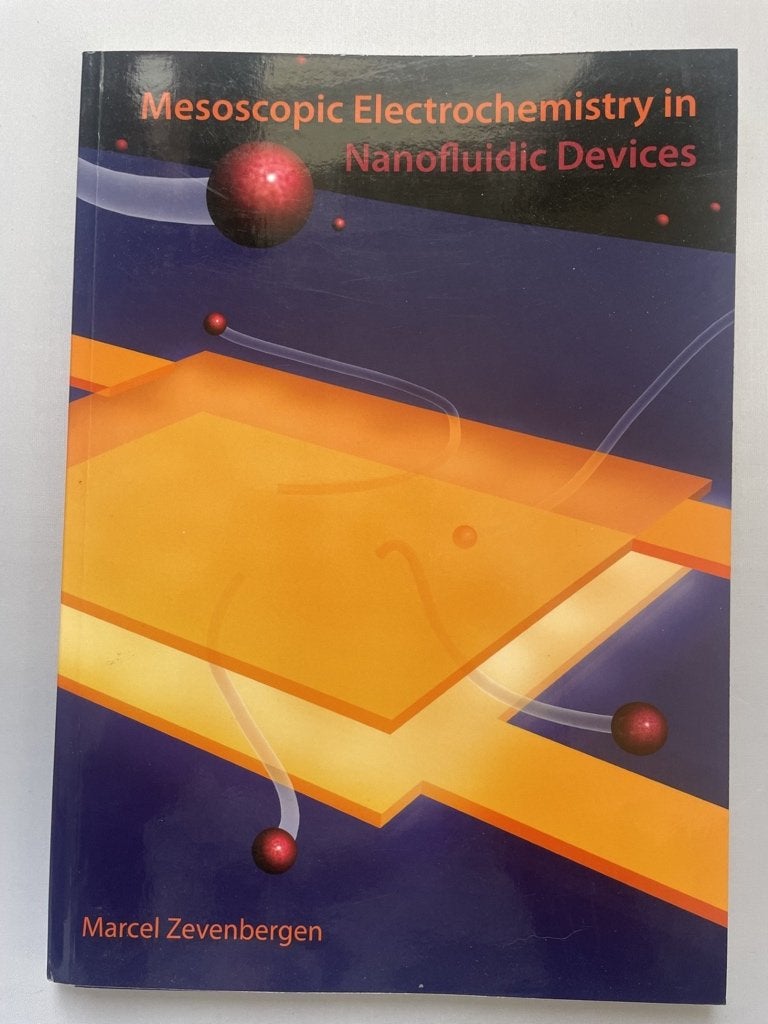 Mesoscopic Electrochemistry in Nanofluidic Devices, Gelezen, Verzenden, WO, Marcel Zevenbergen