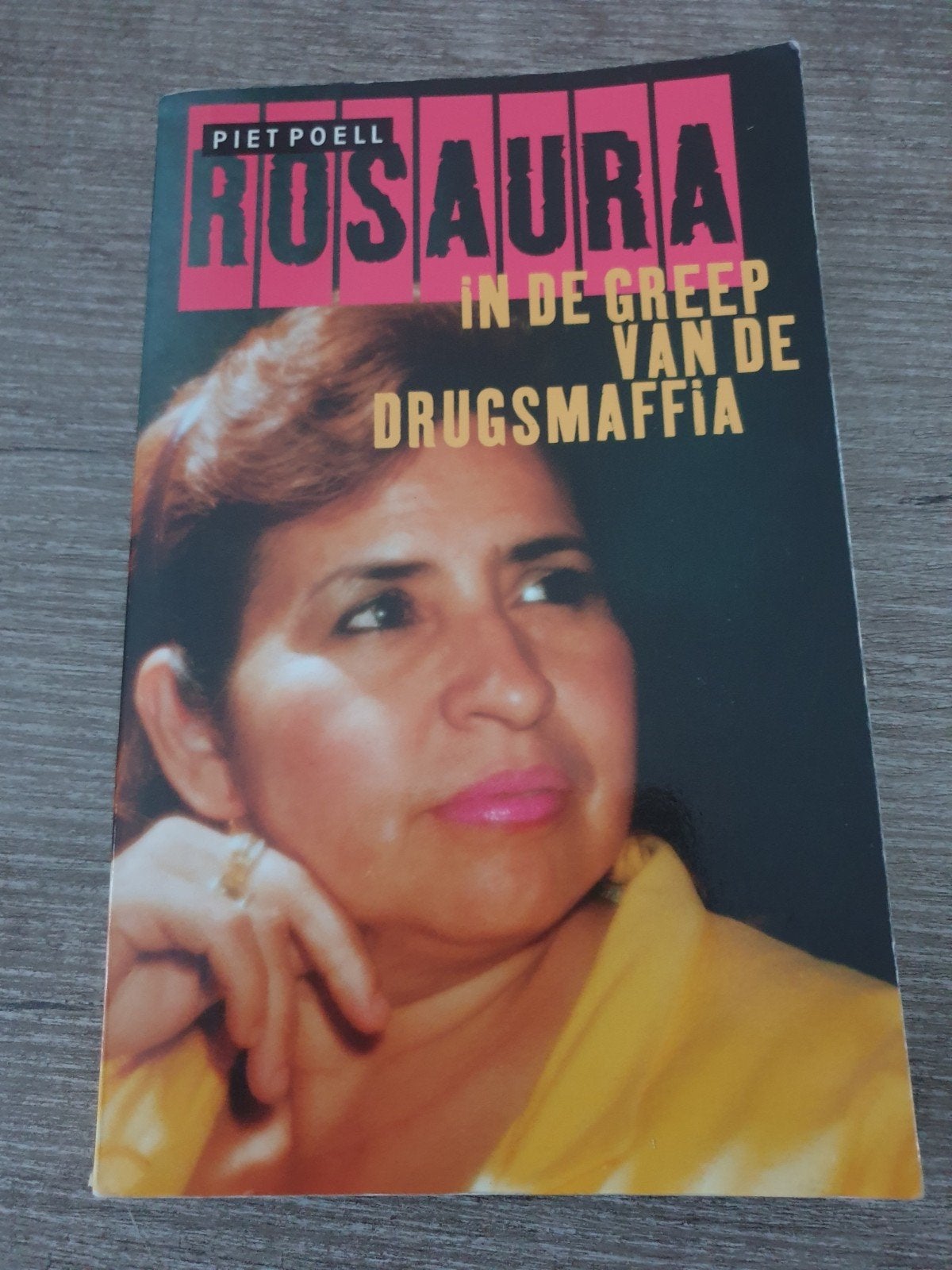Rosaura: In de greep van de drugsmaffia - Piet Poell, Ophalen of Verzenden, Gelezen, Piet Poell