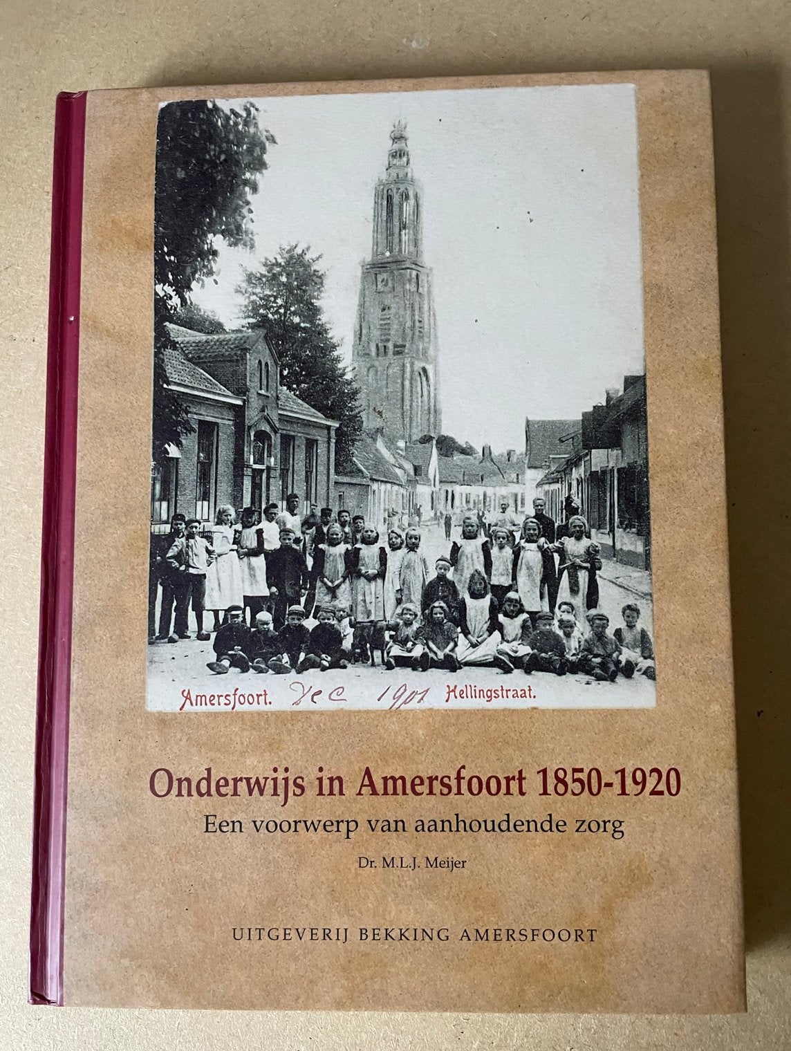 Onderwijs in Amersfoort 1850-1920 - Dr. M.L.J. Meijer, Ophalen of Verzenden, 20e eeuw of later, Gelezen