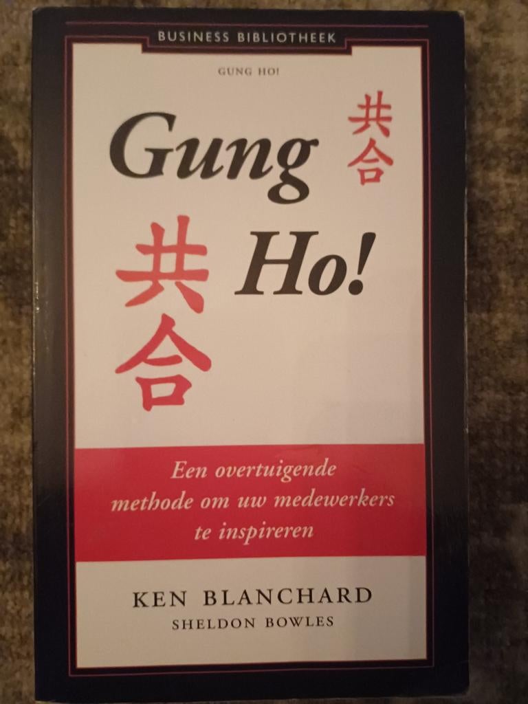Gung Ho! - Ken Blanchard & Sheldon Bowles, Boeken, Ophalen of Verzenden