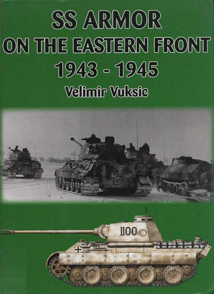 SS Armor on the Eastern Front 1943-1945, Boeken, Verzenden, Voor 1940, Zo goed als nieuw, Landmacht