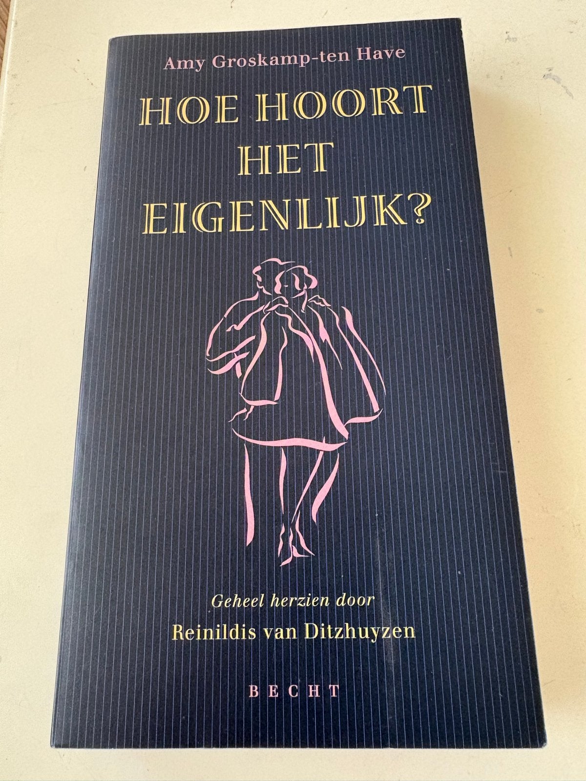 Hoe Hoort Het Eigenlijk? - Etiquette Gids, Ophalen of Verzenden, Zo goed als nieuw, Nederland