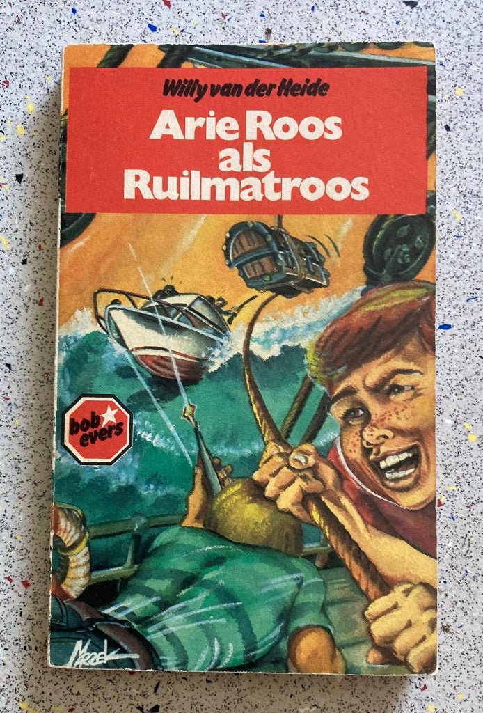 Arie Roos als ruilmatroos Bob Evers deel 35 de 1e druk, Boeken, Verzenden, Zo goed als nieuw, Willy van der Heide, Fictie