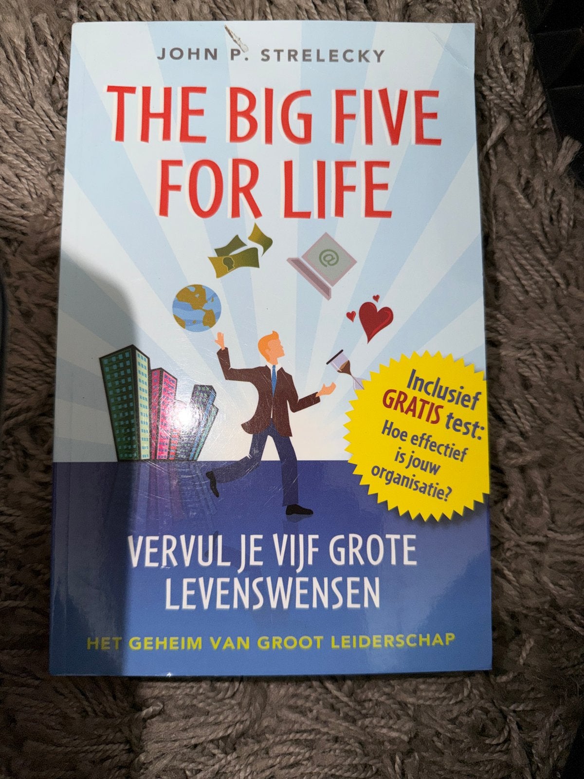 Z0.   John P. Strelecky - The big five for life, Sociale wetenschap, Ophalen of Verzenden, Zo goed als nieuw, John P. Strelecky