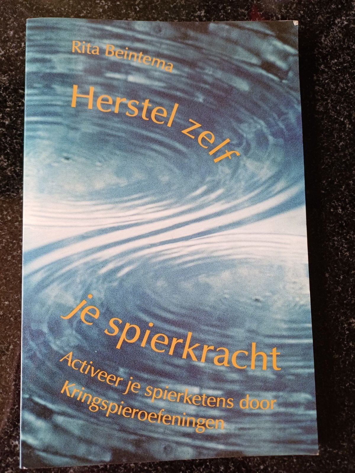 Herstel zelf je spierkracht - Rita Beintema, Boeken, Ophalen of Verzenden, Gelezen, Gezondheid en Conditie, Rita Beintema
