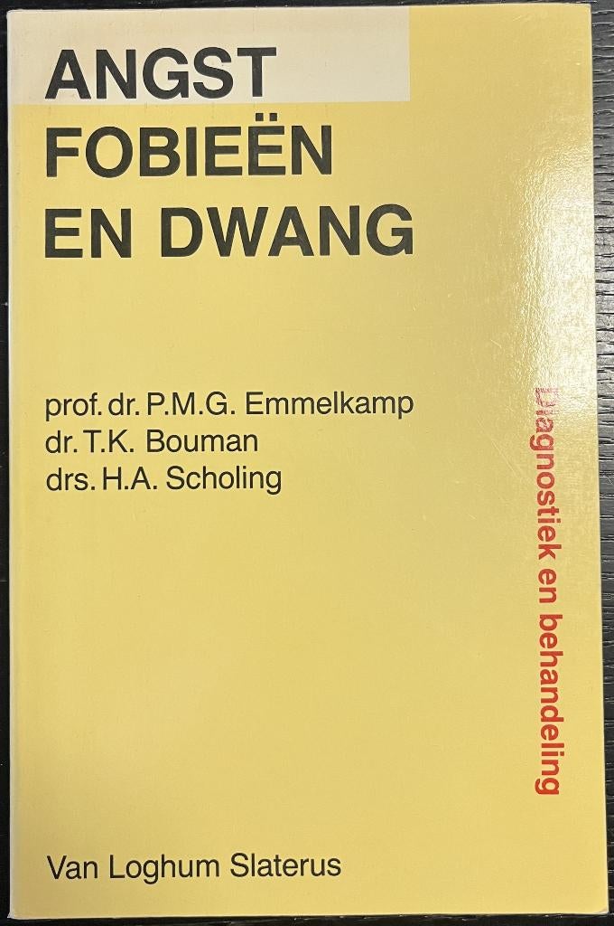 Angst Fobieën en Dwang - P.M.G. Emmelkamp e.a., Ophalen of Verzenden, Zo goed als nieuw, P.M.G. Emmelkamp, T.K. Bouwmen, H.A. Scholing
