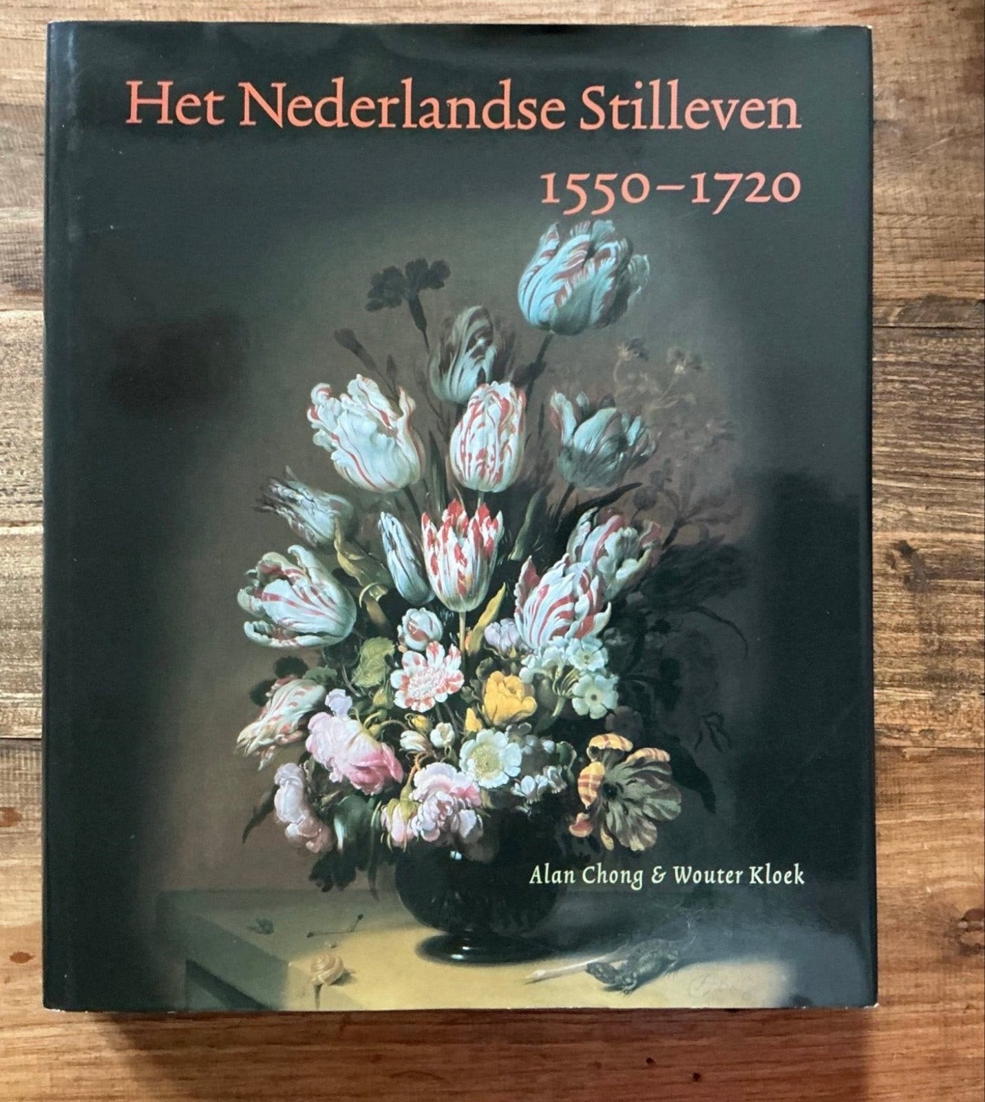 Het Nederlandse Stilleven 1550-1720 - Kunstboek, Verzenden, Nieuw, Schilder- en Tekenkunst