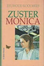 Zuster Monica Eeuwoud Koolmees 9789033625145, Ophalen of Verzenden, Zo goed als nieuw, Eeuwoud Koolmees