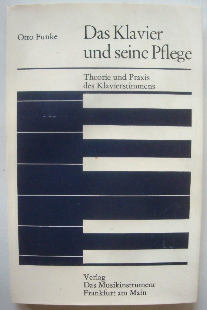 Otto Funke Das Klavier und seine Pflege, Pianostemmen, Theor, Ophalen of Verzenden, Zo goed als nieuw, Otto Funke, Overige onderwerpen