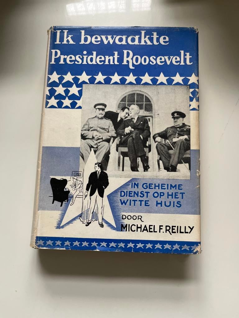 Ik bewaakte President Roosevelt - Michael F. Reilly, Boeken, Geschiedenis | Vaderland, Gelezen, 20e eeuw of later, Ophalen of Verzenden