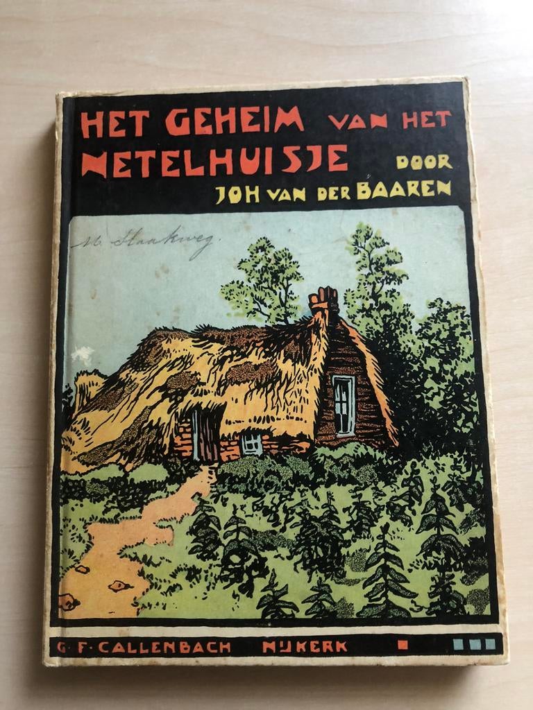 Het geheim van het Netelhuisje -Joh. Van der Baaren, Ophalen of Verzenden