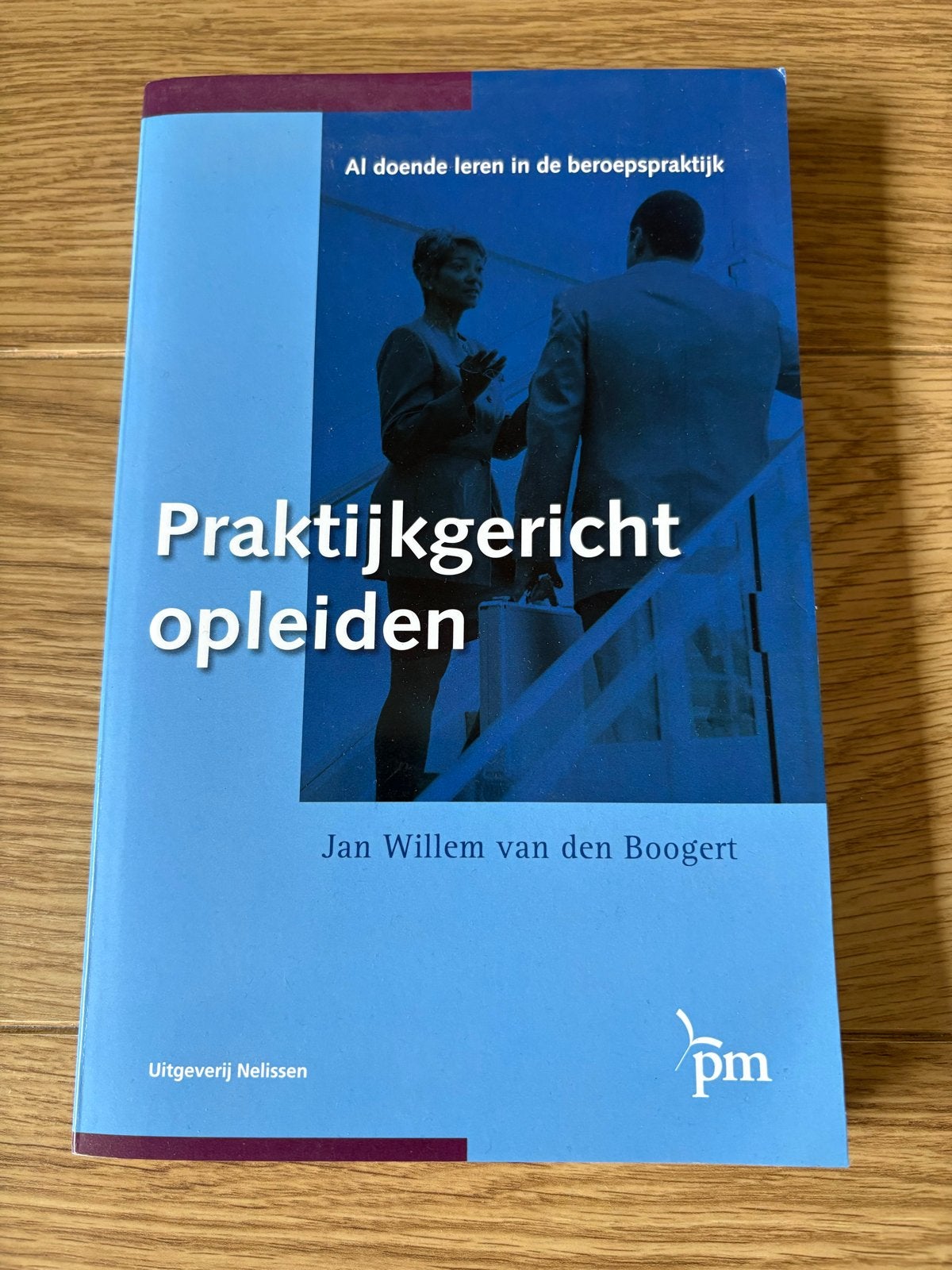Praktijkgericht opleiden (PM-reeks), Sociale wetenschap, Ophalen of Verzenden, Zo goed als nieuw, J.W. van den Boogert