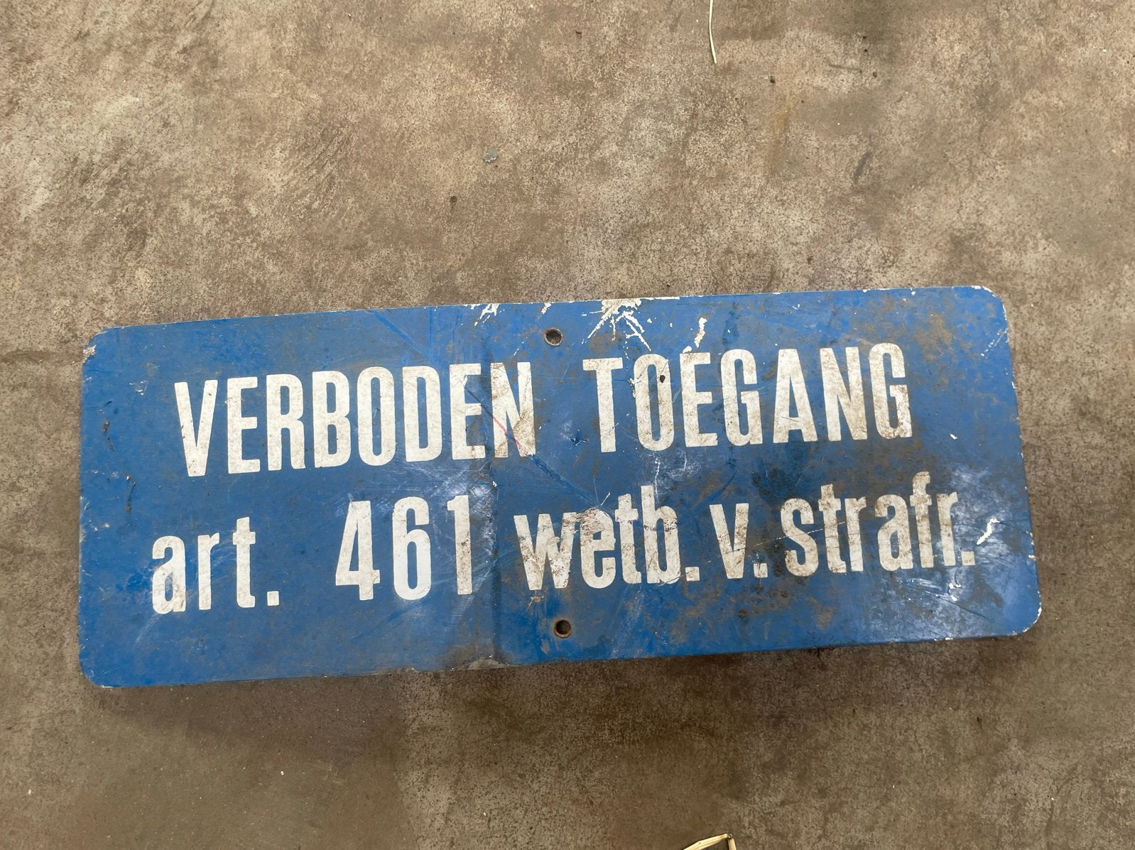 "VERBODEN TOEGANG" bord - art. 461 W. v. Strafr., Ophalen