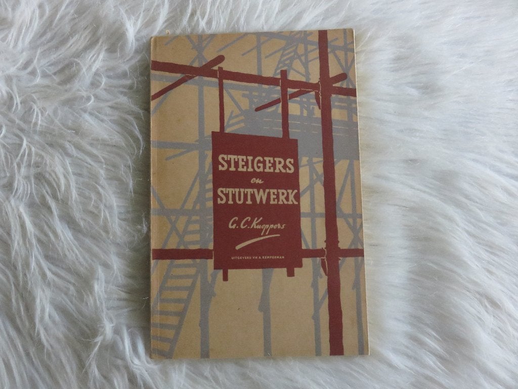 Steigers en stutwerk in het bouwvak, Ophalen of Verzenden, Gelezen