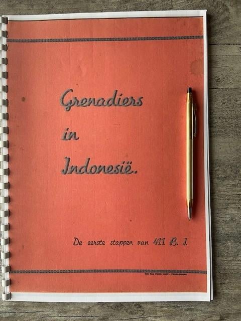 Grenadiers in Indonesië.De eerste stappen van 411 B.I., Boeken, 20e eeuw of later, Ophalen of Verzenden, Zo goed als nieuw, Wnd Bataljonscommandant W.A.M. van der Ven