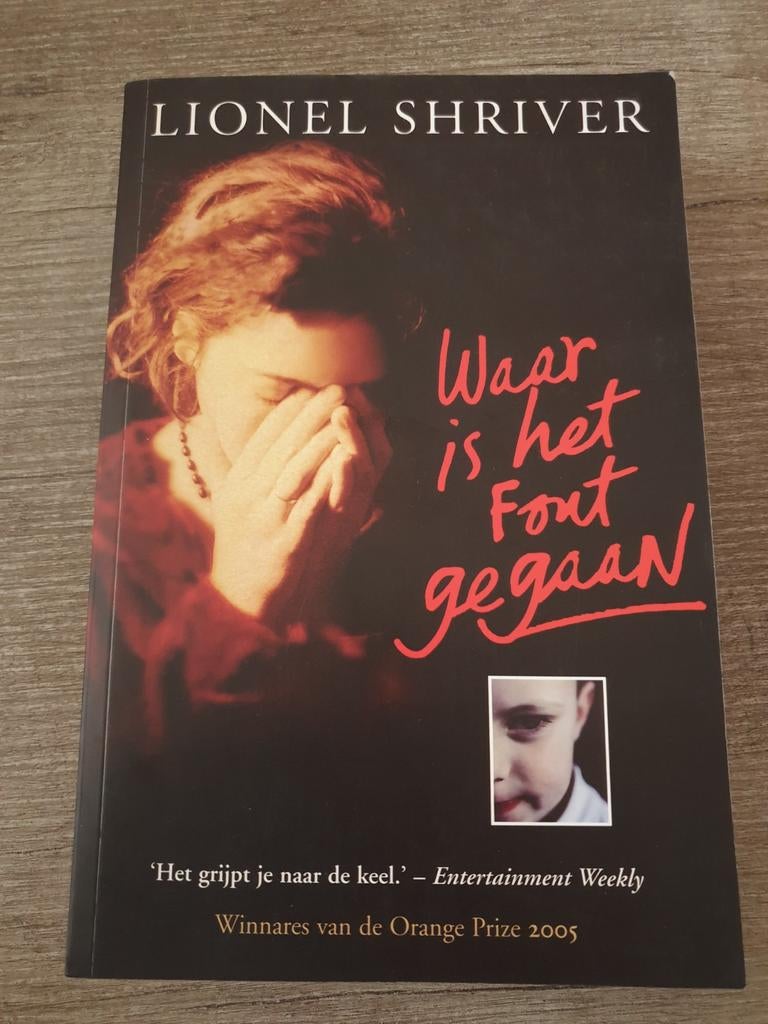 Waar is het Fout gegaan - Lionel Shriver (Orange Prize), Ophalen of Verzenden, Gelezen, Lionel Shriver