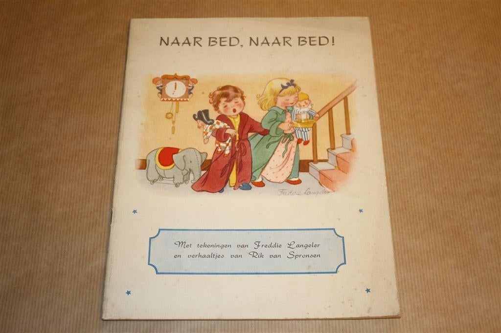 Naar bed, naar bed - Freddie Langeler - Ca 1950, Ophalen of Verzenden, Gelezen