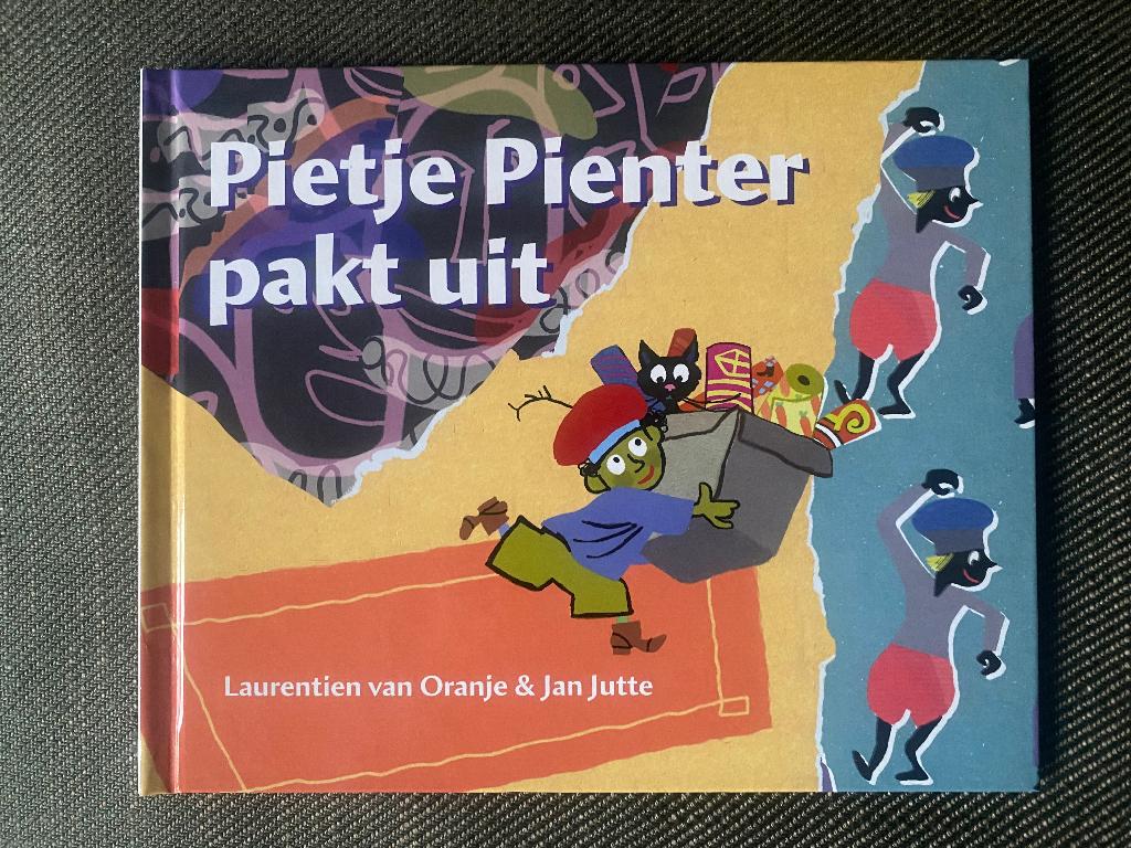 Laurentien van Oranje - Pietje Pienter pakt uit. (Hardcover), Ophalen of Verzenden, Zo goed als nieuw, Laurentien van Oranje & Jan Jutte
