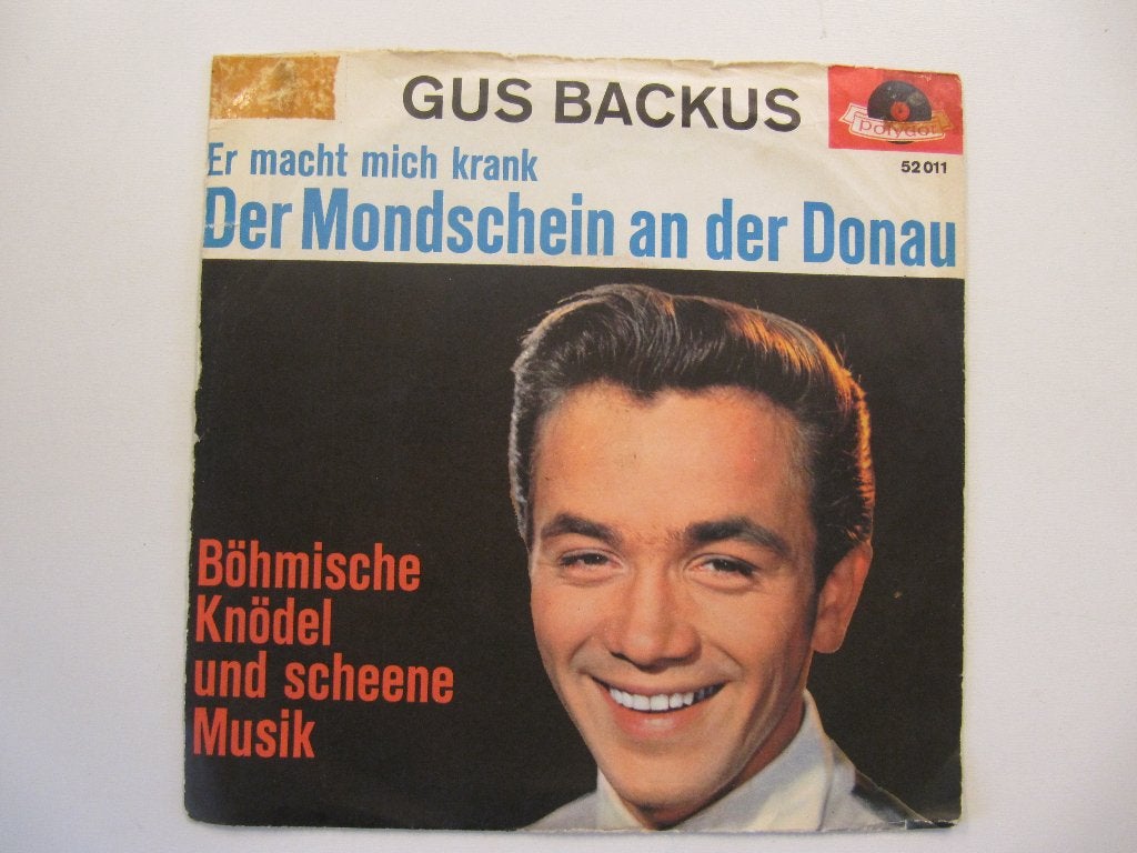 Gus Backus - Er Macht Mich Krank der Mondschein an der Donau, Gebruikt, Fotohoes, Overige genres, 7 inch
