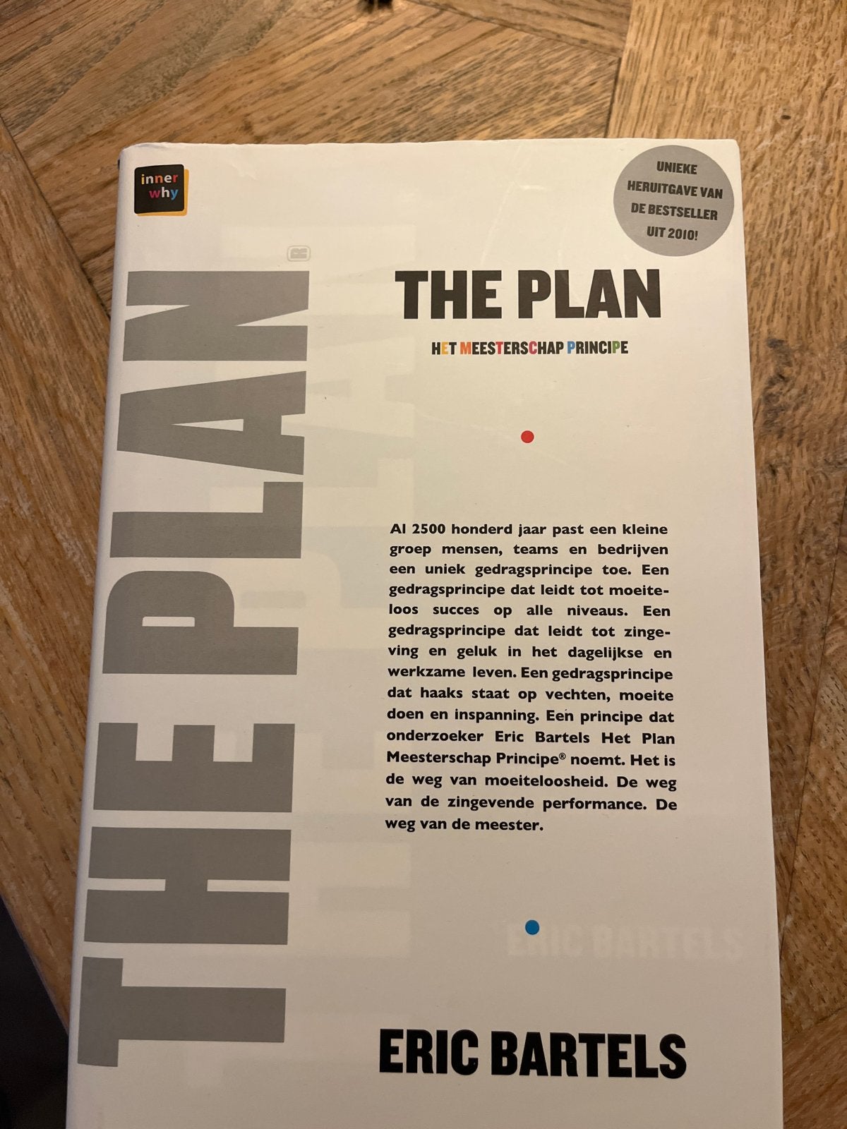 The Plan: Het Meesterschap Principe - Eric Bartels, Ophalen of Verzenden, Zo goed als nieuw