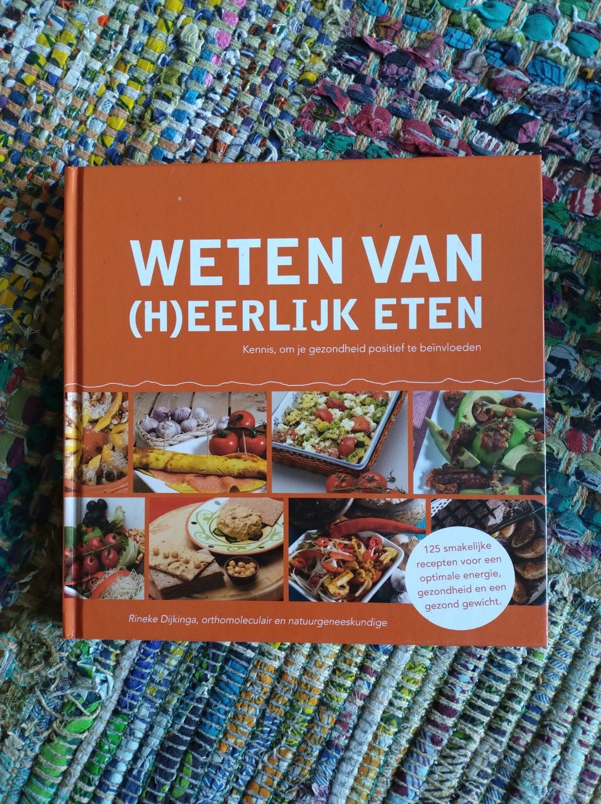 Weten van (H)eerlijk eten - Rineke Dijkinga (zgan), Boeken, Kookboeken, Rineke Dijkinga, Ophalen of Verzenden, Zo goed als nieuw