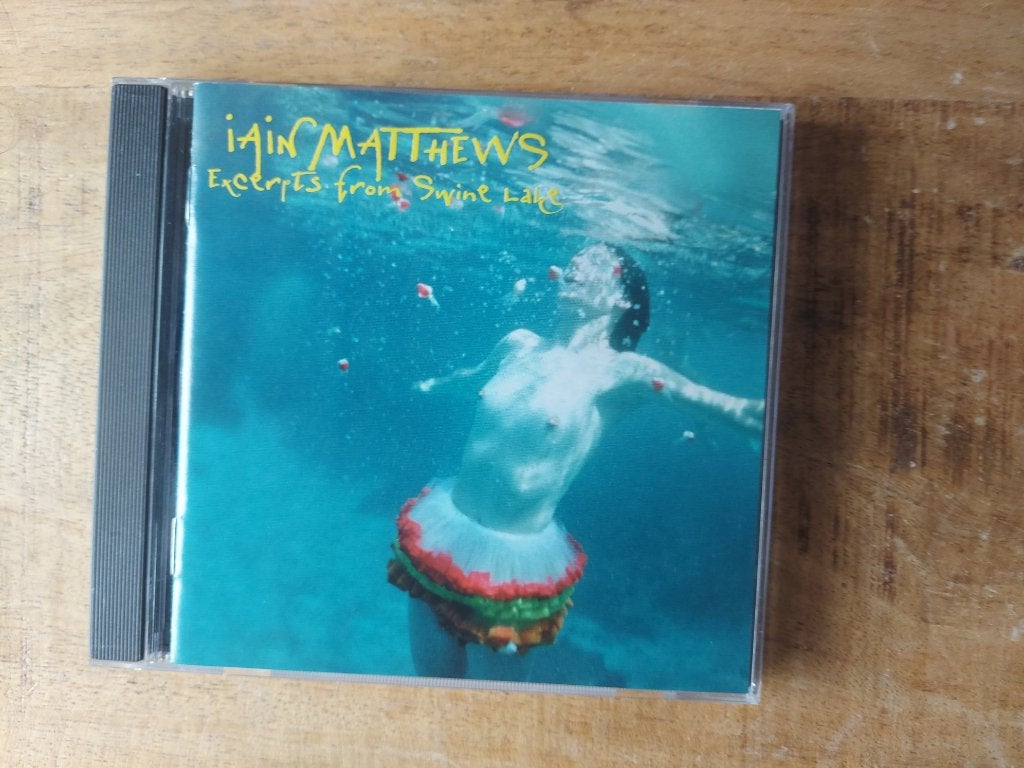 CD Iain Matthews – Excerpts From Swine Lake, Ophalen of Verzenden, Zo goed als nieuw
