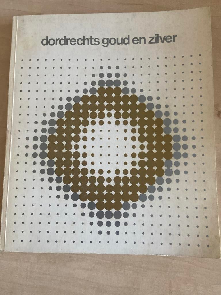 Dordrechts Goud en Zilver - Museum Mr. S. van Gijn, Ophalen of Verzenden, Gelezen, Overige onderwerpen