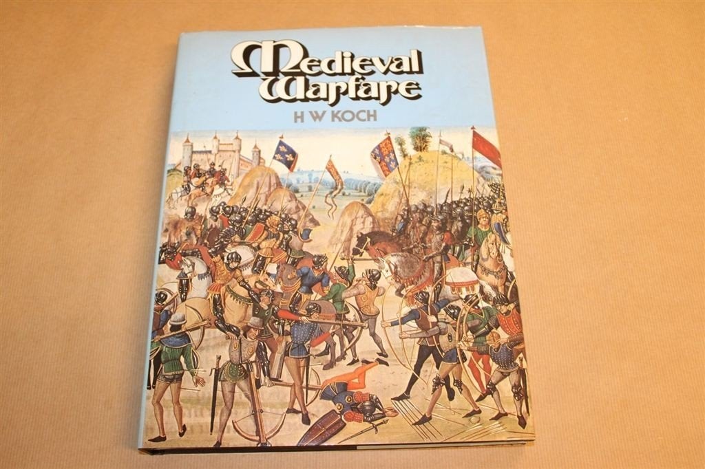 Medieval Warfare - H.W. Koch, Ophalen of Verzenden, Zo goed als nieuw, Europa