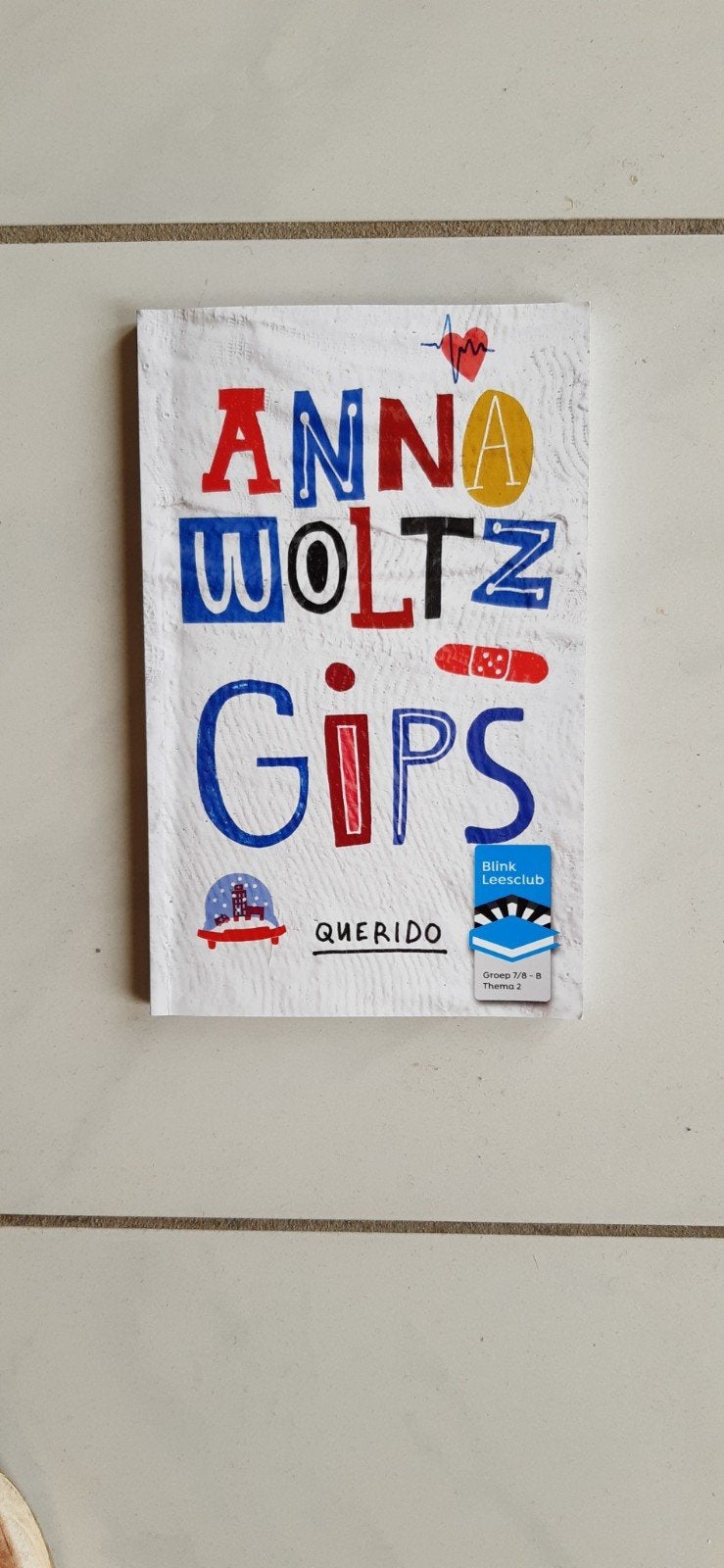 Anna Woltz   Gips (blink leesclub groep 7/8), Boeken, Ophalen of Verzenden, Zo goed als nieuw, Anna Woltz