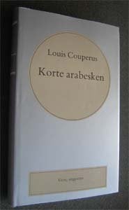 Louis Couperus : Korte arabesken, Boeken, Literatuur, Ophalen of Verzenden, Zo goed als nieuw