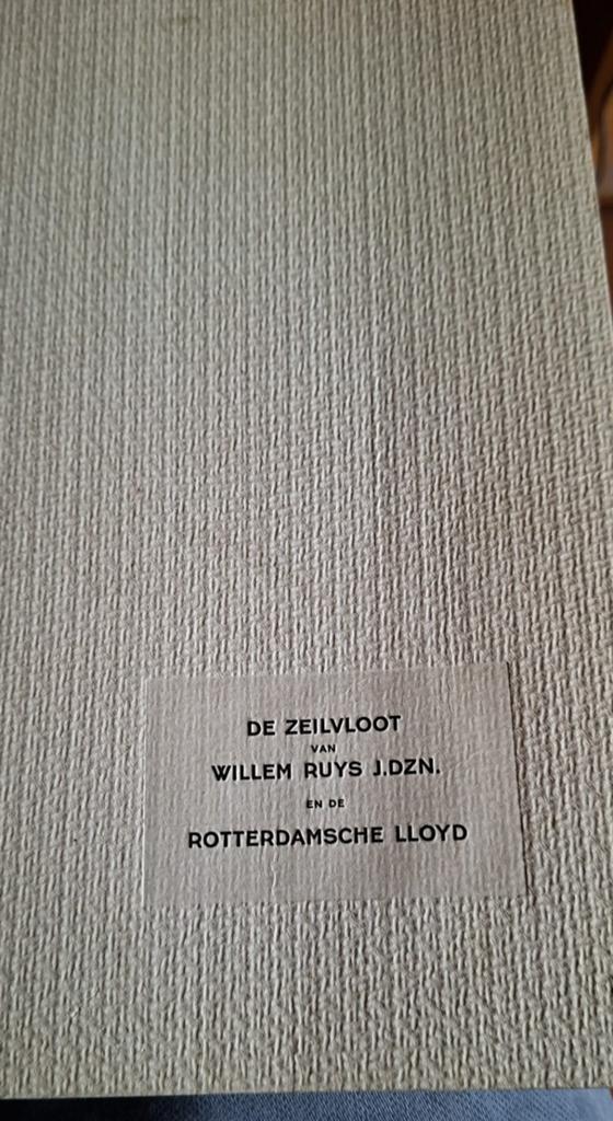 De Zeilvloot van Willem Ruys J.Dzn. en Llloyd, Ophalen of Verzenden