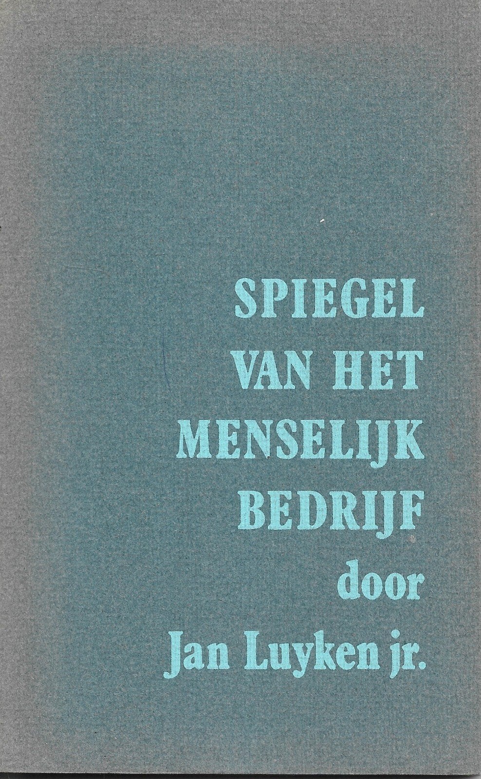 Jan Luyken jr. - Spiegel van het menselijk bedrijf, Ophalen of Verzenden, Zo goed als nieuw