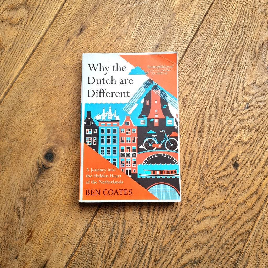 Why the Dutch are Different by Ben Coates, Gelezen, Maatschappij en Samenleving, Ophalen of Verzenden, Nederland