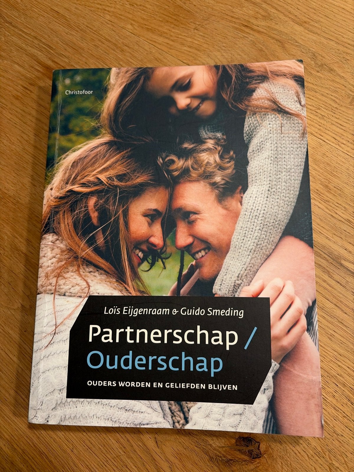 Partnerschap / Ouderschap: Ouders worden en geliefden blijve, Boeken, Ophalen of Verzenden, Zo goed als nieuw, Opvoeding tot 6 jaar