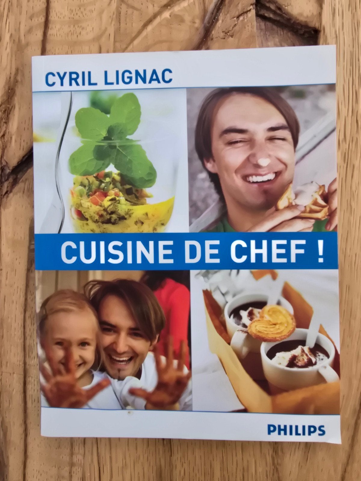 Cyril Lignac - Cuisine de Chef! Philips kookboek, Hoofdgerechten, Cyril Lignac, Ophalen of Verzenden, Zo goed als nieuw