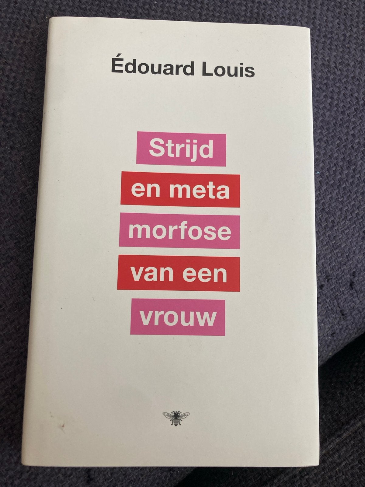 Strijd en metamorfose van een vrouw - Édouard Louis, Ophalen of Verzenden, Zo goed als nieuw, Europa overig
