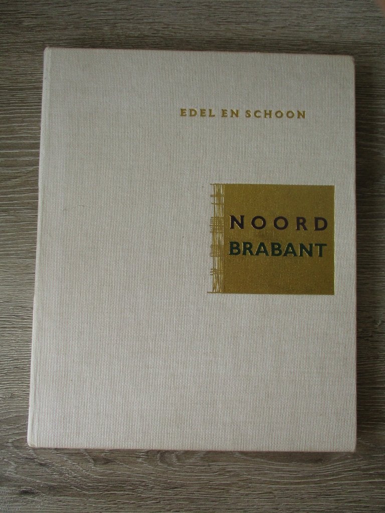 Edel en schoon Noord Brabant, Ophalen of Verzenden, Gelezen