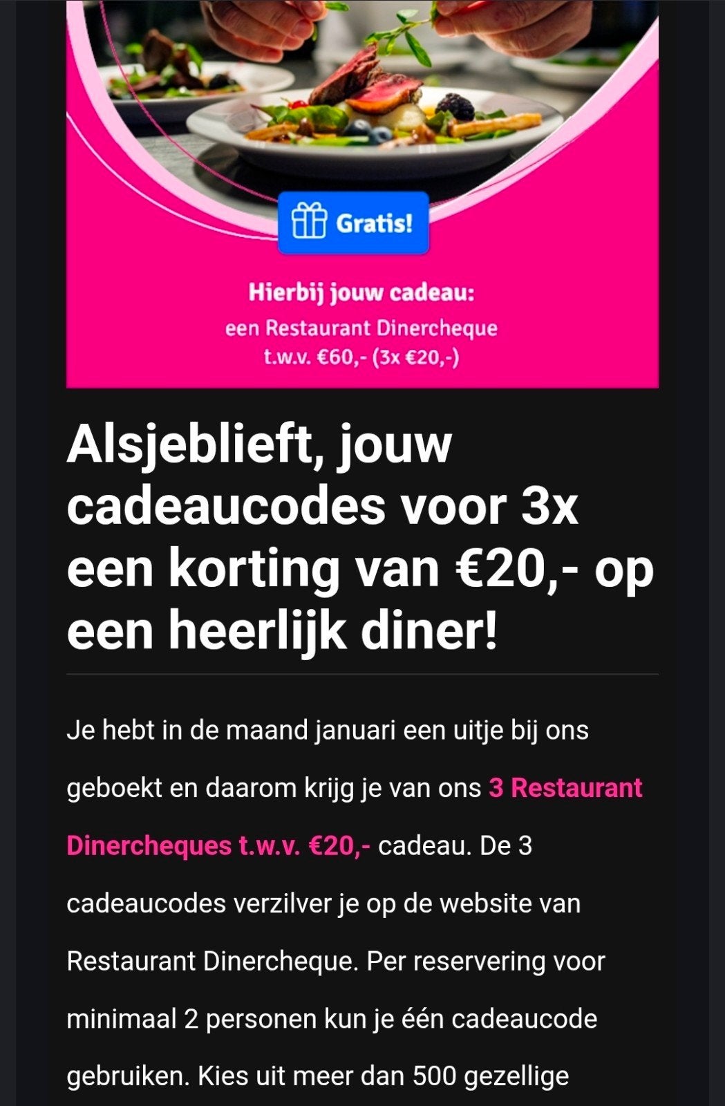 Snel weg 3x €20 dinerbonnen, Drie personen of meer, Cadeaubon, Overige typen