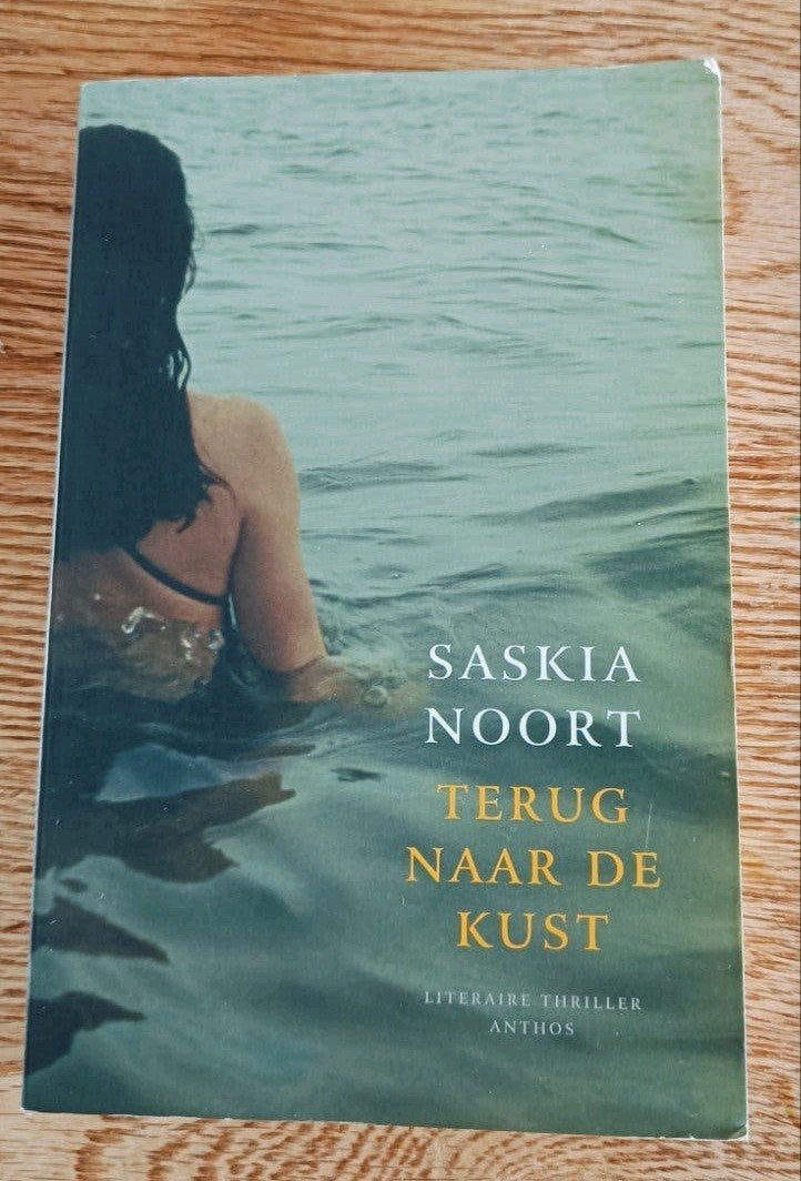 Saskia Noort - Terug naar de kust (Literaire thriller), Ophalen, Gelezen, Saskia Noort, Nederland